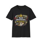 Tricou electrician „Sunt electrician. Nu magician.” – cadou amuzant și original